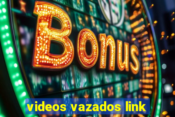 videos vazados link